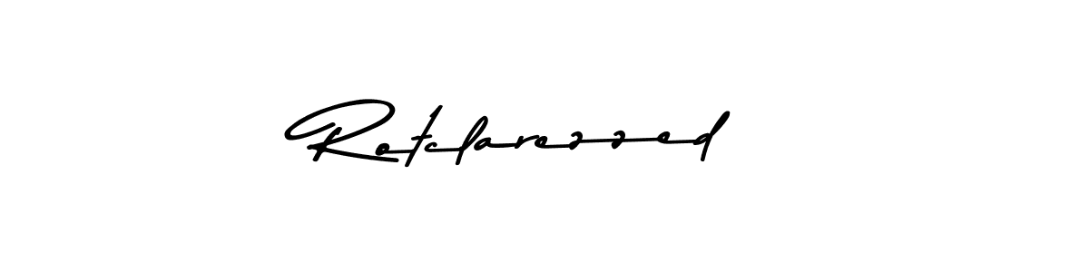 Rotclarezzed stylish signature style. Best Handwritten Sign (Asem Kandis PERSONAL USE) for my name. Handwritten Signature Collection Ideas for my name Rotclarezzed. Rotclarezzed signature style 9 images and pictures png