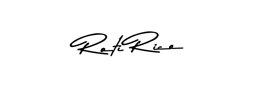 Check out images of Autograph of Roti Rice name. Actor Roti Rice Signature Style. Asem Kandis PERSONAL USE is a professional sign style online. Roti Rice signature style 9 images and pictures png