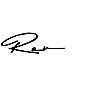 Create a beautiful signature design for name Rou. With this signature (Asem Kandis PERSONAL USE) fonts, you can make a handwritten signature for free. Rou signature style 9 images and pictures png