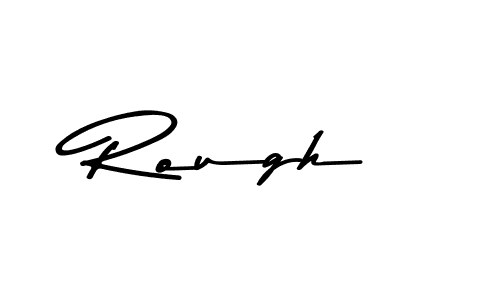 Check out images of Autograph of Rough name. Actor Rough Signature Style. Asem Kandis PERSONAL USE is a professional sign style online. Rough signature style 9 images and pictures png