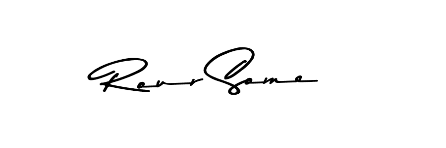 Design your own signature with our free online signature maker. With this signature software, you can create a handwritten (Asem Kandis PERSONAL USE) signature for name Rour Some. Rour Some signature style 9 images and pictures png