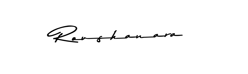 Use a signature maker to create a handwritten signature online. With this signature software, you can design (Asem Kandis PERSONAL USE) your own signature for name Roushanara. Roushanara signature style 9 images and pictures png