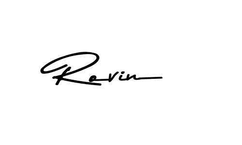 Use a signature maker to create a handwritten signature online. With this signature software, you can design (Asem Kandis PERSONAL USE) your own signature for name Rovin. Rovin signature style 9 images and pictures png
