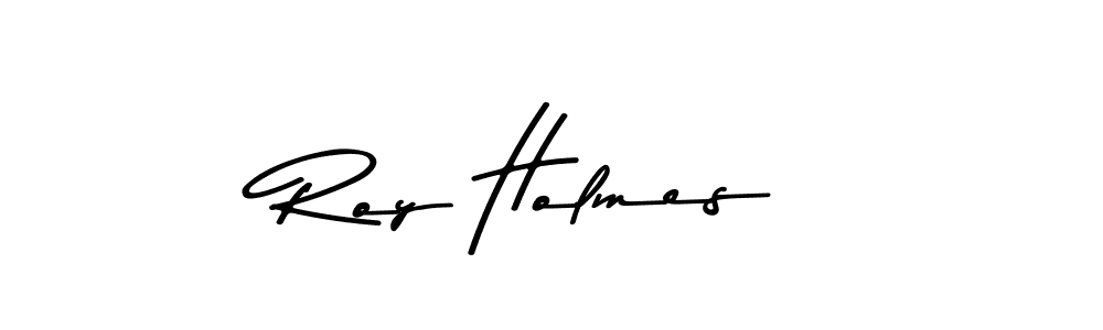 Make a beautiful signature design for name Roy Holmes. With this signature (Asem Kandis PERSONAL USE) style, you can create a handwritten signature for free. Roy Holmes signature style 9 images and pictures png