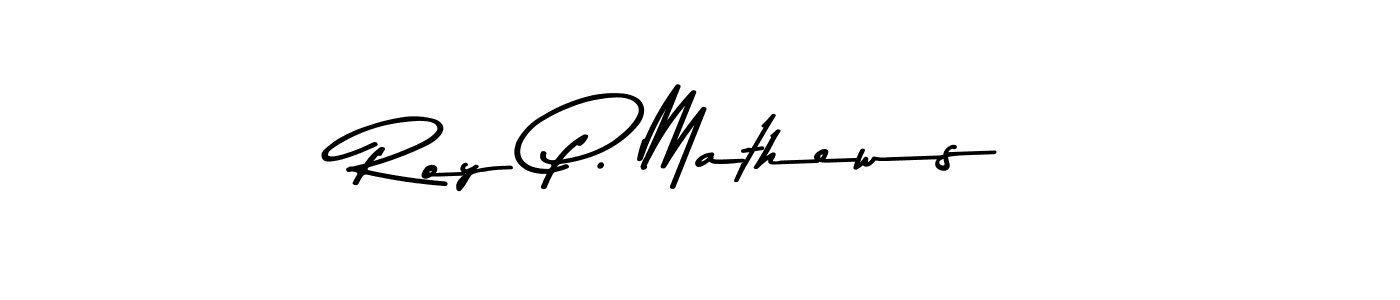 See photos of Roy P. Mathews official signature by Spectra . Check more albums & portfolios. Read reviews & check more about Asem Kandis PERSONAL USE font. Roy P. Mathews signature style 9 images and pictures png