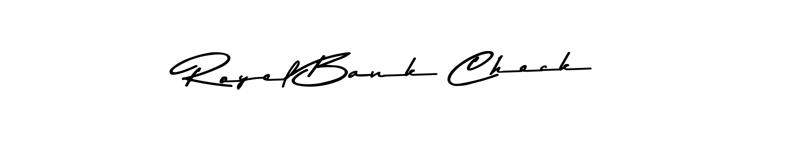 Also we have Royel Bank Check name is the best signature style. Create professional handwritten signature collection using Asem Kandis PERSONAL USE autograph style. Royel Bank Check signature style 9 images and pictures png