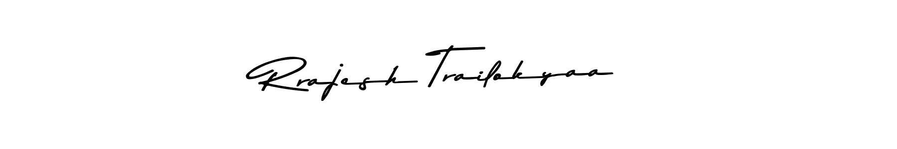 How to make Rrajesh Trailokyaa name signature. Use Asem Kandis PERSONAL USE style for creating short signs online. This is the latest handwritten sign. Rrajesh Trailokyaa signature style 9 images and pictures png