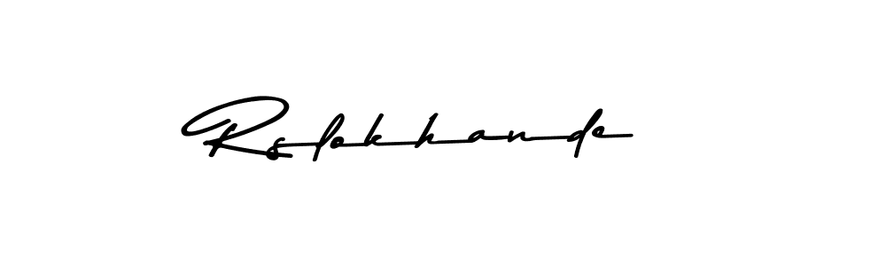 How to make Rslokhande name signature. Use Asem Kandis PERSONAL USE style for creating short signs online. This is the latest handwritten sign. Rslokhande signature style 9 images and pictures png