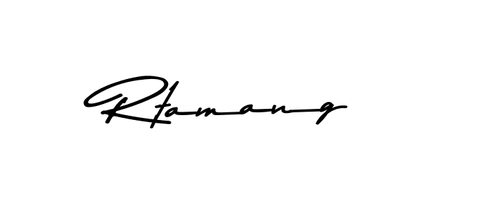 Make a beautiful signature design for name Rtamang. With this signature (Asem Kandis PERSONAL USE) style, you can create a handwritten signature for free. Rtamang signature style 9 images and pictures png