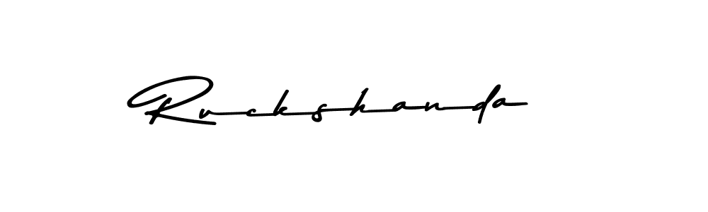 Make a beautiful signature design for name Ruckshanda. With this signature (Asem Kandis PERSONAL USE) style, you can create a handwritten signature for free. Ruckshanda signature style 9 images and pictures png