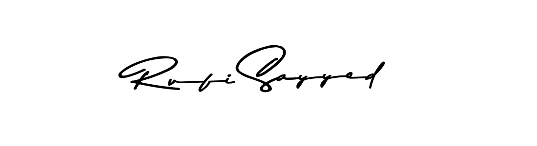 How to make Rufi Sayyed name signature. Use Asem Kandis PERSONAL USE style for creating short signs online. This is the latest handwritten sign. Rufi Sayyed signature style 9 images and pictures png