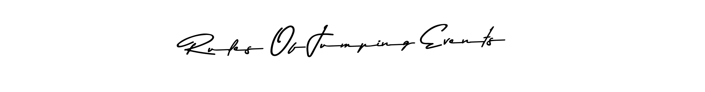 Use a signature maker to create a handwritten signature online. With this signature software, you can design (Asem Kandis PERSONAL USE) your own signature for name Rules Of Jumping Events. Rules Of Jumping Events signature style 9 images and pictures png