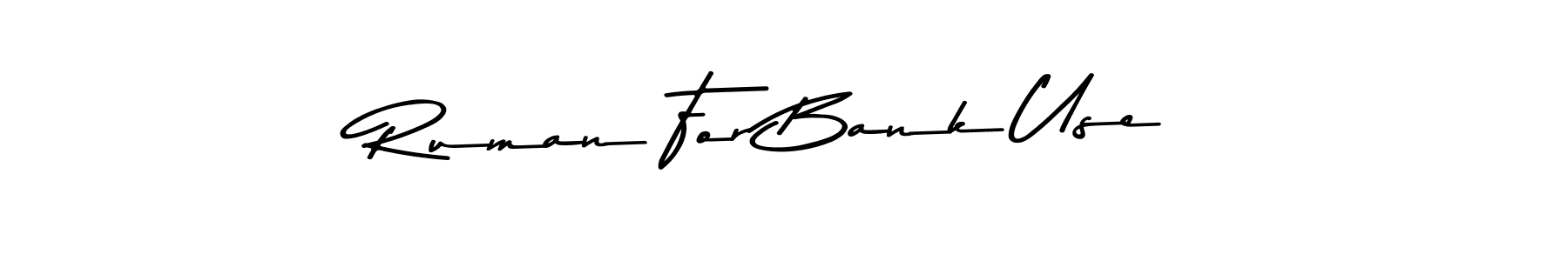 Once you've used our free online signature maker to create your best signature Asem Kandis PERSONAL USE style, it's time to enjoy all of the benefits that Ruman For Bank Use name signing documents. Ruman For Bank Use signature style 9 images and pictures png