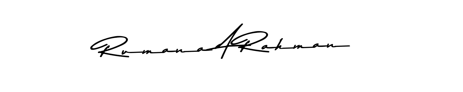 Rumana A Rahman stylish signature style. Best Handwritten Sign (Asem Kandis PERSONAL USE) for my name. Handwritten Signature Collection Ideas for my name Rumana A Rahman. Rumana A Rahman signature style 9 images and pictures png