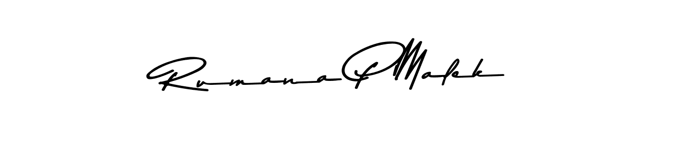 Design your own signature with our free online signature maker. With this signature software, you can create a handwritten (Asem Kandis PERSONAL USE) signature for name Rumana P Malek. Rumana P Malek signature style 9 images and pictures png