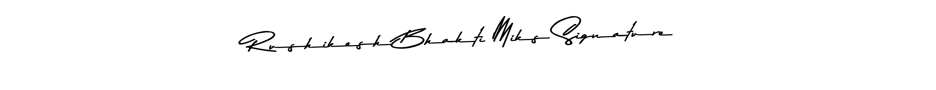 See photos of Rushikesh Bhakti Miks Signature official signature by Spectra . Check more albums & portfolios. Read reviews & check more about Asem Kandis PERSONAL USE font. Rushikesh Bhakti Miks Signature signature style 9 images and pictures png