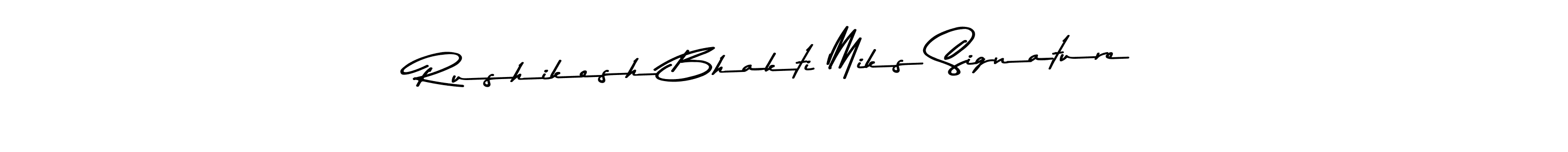 How to Draw Rushikesh Bhakti Miks Signature signature style? Asem Kandis PERSONAL USE is a latest design signature styles for name Rushikesh Bhakti Miks Signature. Rushikesh Bhakti Miks Signature signature style 9 images and pictures png