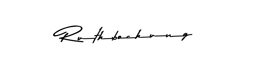 Ruthbochung stylish signature style. Best Handwritten Sign (Asem Kandis PERSONAL USE) for my name. Handwritten Signature Collection Ideas for my name Ruthbochung. Ruthbochung signature style 9 images and pictures png