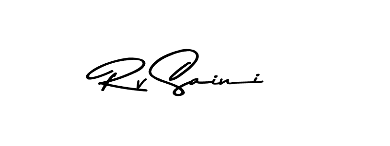 Create a beautiful signature design for name Rv Saini. With this signature (Asem Kandis PERSONAL USE) fonts, you can make a handwritten signature for free. Rv Saini signature style 9 images and pictures png