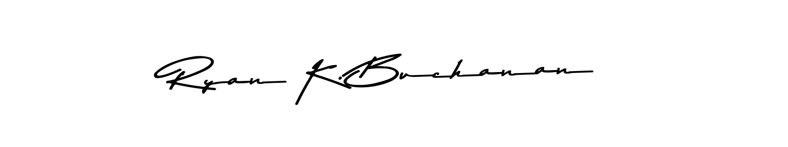 Once you've used our free online signature maker to create your best signature Asem Kandis PERSONAL USE style, it's time to enjoy all of the benefits that Ryan K. Buchanan name signing documents. Ryan K. Buchanan signature style 9 images and pictures png