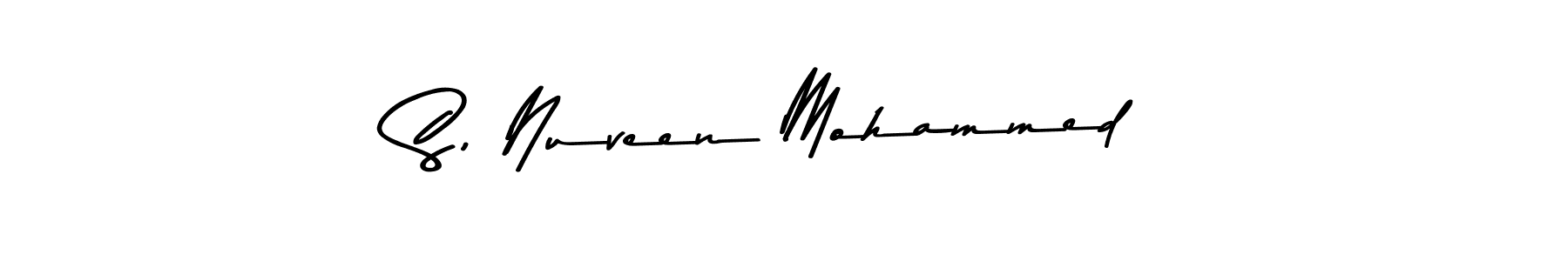 Also we have S, Nuveen Mohammed name is the best signature style. Create professional handwritten signature collection using Asem Kandis PERSONAL USE autograph style. S, Nuveen Mohammed signature style 9 images and pictures png