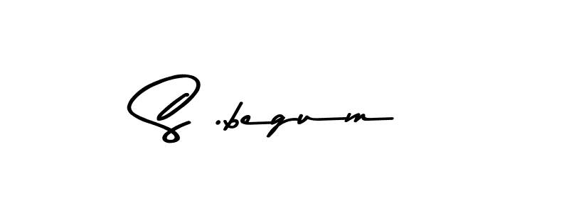 Also You can easily find your signature by using the search form. We will create S .begum name handwritten signature images for you free of cost using Asem Kandis PERSONAL USE sign style. S .begum signature style 9 images and pictures png