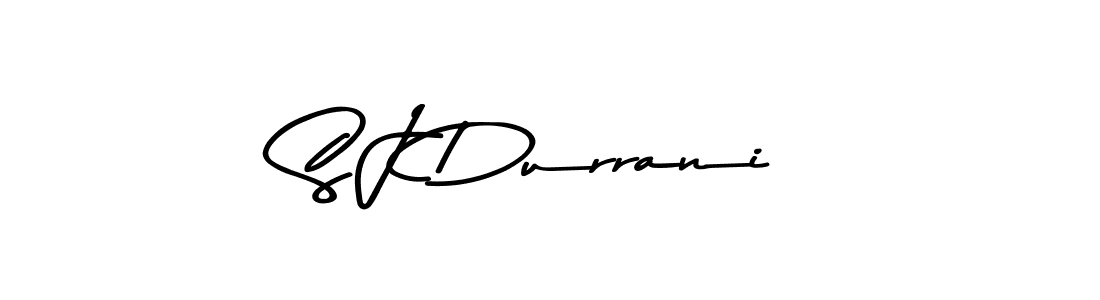 You should practise on your own different ways (Asem Kandis PERSONAL USE) to write your name (S J Durrani) in signature. don't let someone else do it for you. S J Durrani signature style 9 images and pictures png