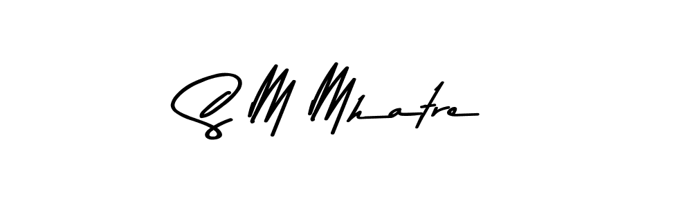 How to make S M Mhatre name signature. Use Asem Kandis PERSONAL USE style for creating short signs online. This is the latest handwritten sign. S M Mhatre signature style 9 images and pictures png