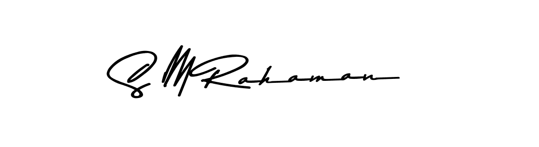 How to make S M Rahaman name signature. Use Asem Kandis PERSONAL USE style for creating short signs online. This is the latest handwritten sign. S M Rahaman signature style 9 images and pictures png