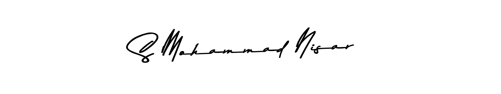 Make a beautiful signature design for name S Mohammad Nisar. With this signature (Asem Kandis PERSONAL USE) style, you can create a handwritten signature for free. S Mohammad Nisar signature style 9 images and pictures png