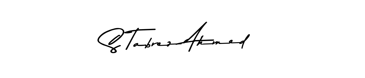 How to make S Tabrez Ahmed name signature. Use Asem Kandis PERSONAL USE style for creating short signs online. This is the latest handwritten sign. S Tabrez Ahmed signature style 9 images and pictures png