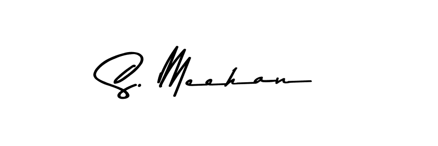 Create a beautiful signature design for name S. Meehan. With this signature (Asem Kandis PERSONAL USE) fonts, you can make a handwritten signature for free. S. Meehan signature style 9 images and pictures png