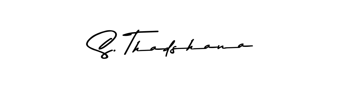 You should practise on your own different ways (Asem Kandis PERSONAL USE) to write your name (S. Thadshana) in signature. don't let someone else do it for you. S. Thadshana signature style 9 images and pictures png