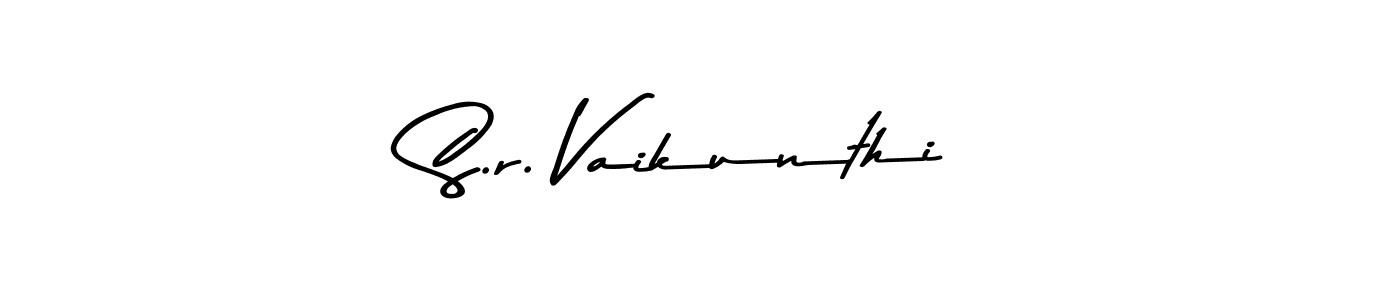 Make a beautiful signature design for name S.r. Vaikunthi. With this signature (Asem Kandis PERSONAL USE) style, you can create a handwritten signature for free. S.r. Vaikunthi signature style 9 images and pictures png