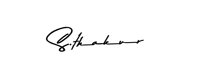 Make a beautiful signature design for name S.thakur. With this signature (Asem Kandis PERSONAL USE) style, you can create a handwritten signature for free. S.thakur signature style 9 images and pictures png