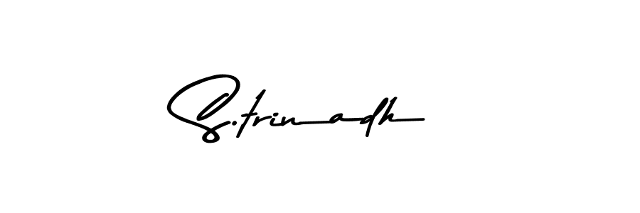 Asem Kandis PERSONAL USE is a professional signature style that is perfect for those who want to add a touch of class to their signature. It is also a great choice for those who want to make their signature more unique. Get S.trinadh name to fancy signature for free. S.trinadh signature style 9 images and pictures png