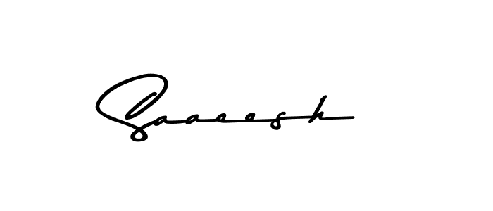 How to make Saaeesh name signature. Use Asem Kandis PERSONAL USE style for creating short signs online. This is the latest handwritten sign. Saaeesh signature style 9 images and pictures png