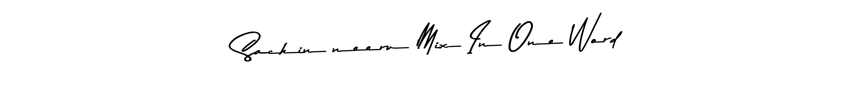 Make a short Sachin*neeru Mix In One Word signature style. Manage your documents anywhere anytime using Asem Kandis PERSONAL USE. Create and add eSignatures, submit forms, share and send files easily. Sachin*neeru Mix In One Word signature style 9 images and pictures png