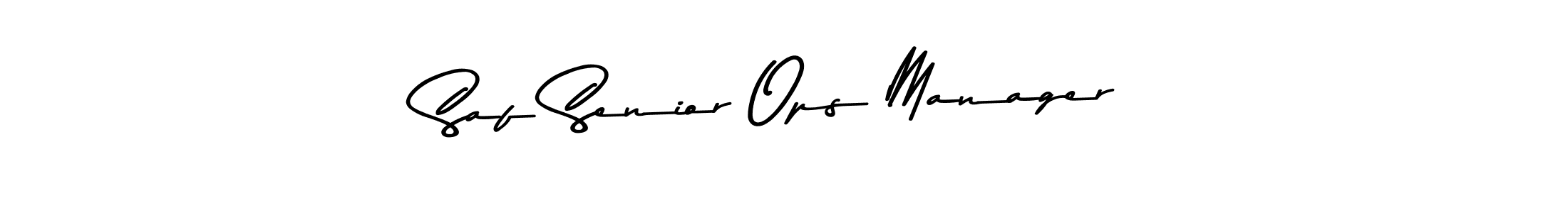Here are the top 10 professional signature styles for the name Saf Senior Ops Manager. These are the best autograph styles you can use for your name. Saf Senior Ops Manager signature style 9 images and pictures png