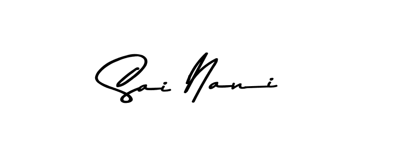 This is the best signature style for the Sai Nani name. Also you like these signature font (Asem Kandis PERSONAL USE). Mix name signature. Sai Nani signature style 9 images and pictures png