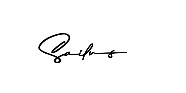 Make a beautiful signature design for name Sailus. With this signature (Asem Kandis PERSONAL USE) style, you can create a handwritten signature for free. Sailus signature style 9 images and pictures png