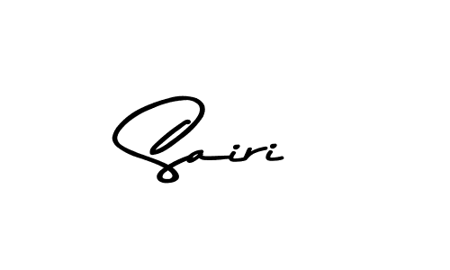 Create a beautiful signature design for name Sairi. With this signature (Asem Kandis PERSONAL USE) fonts, you can make a handwritten signature for free. Sairi signature style 9 images and pictures png