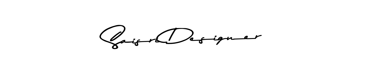 Design your own signature with our free online signature maker. With this signature software, you can create a handwritten (Asem Kandis PERSONAL USE) signature for name Saisri Designer. Saisri Designer signature style 9 images and pictures png