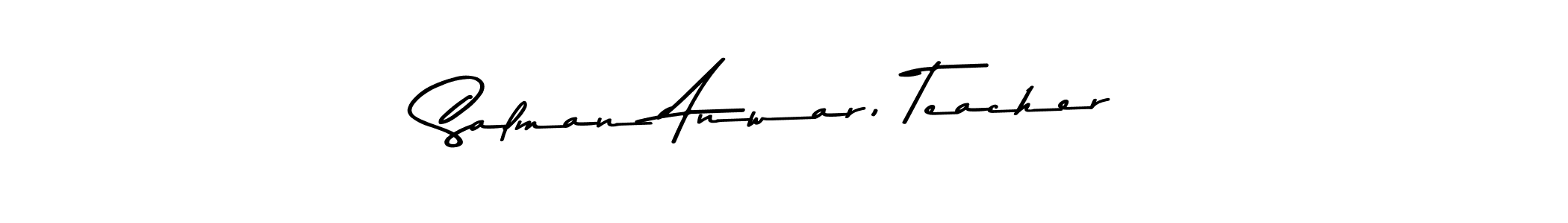 Check out images of Autograph of Salman Anwar, Teacher name. Actor Salman Anwar, Teacher Signature Style. Asem Kandis PERSONAL USE is a professional sign style online. Salman Anwar, Teacher signature style 9 images and pictures png