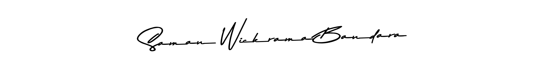 The best way (Asem Kandis PERSONAL USE) to make a short signature is to pick only two or three words in your name. The name Saman Wickrama Bandara include a total of six letters. For converting this name. Saman Wickrama Bandara signature style 9 images and pictures png