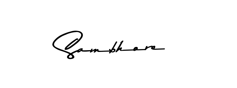 Design your own signature with our free online signature maker. With this signature software, you can create a handwritten (Asem Kandis PERSONAL USE) signature for name Sambhore. Sambhore signature style 9 images and pictures png