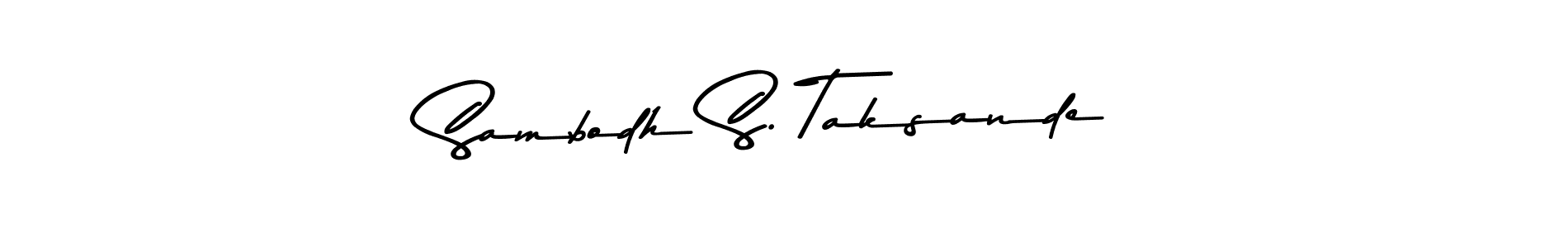 Also we have Sambodh S. Taksande name is the best signature style. Create professional handwritten signature collection using Asem Kandis PERSONAL USE autograph style. Sambodh S. Taksande signature style 9 images and pictures png