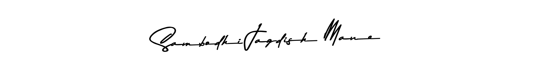 Create a beautiful signature design for name Sambodhi Jagdish Mane. With this signature (Asem Kandis PERSONAL USE) fonts, you can make a handwritten signature for free. Sambodhi Jagdish Mane signature style 9 images and pictures png