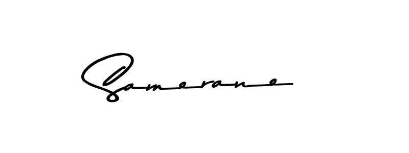 Also we have Samerane name is the best signature style. Create professional handwritten signature collection using Asem Kandis PERSONAL USE autograph style. Samerane signature style 9 images and pictures png