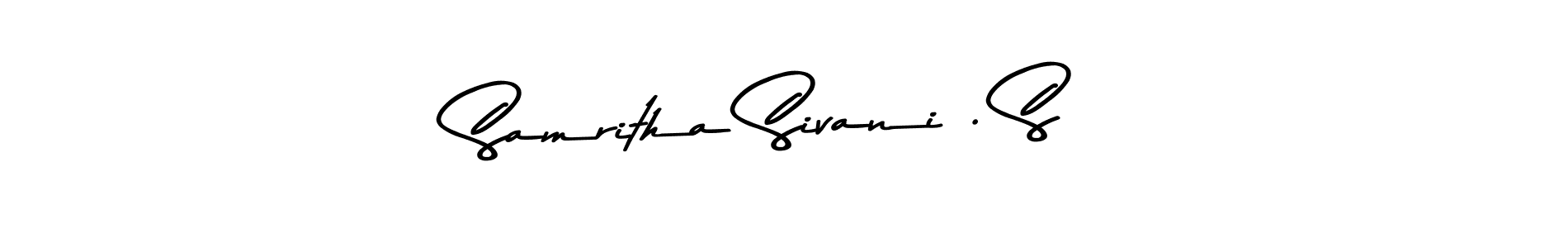 Similarly Asem Kandis PERSONAL USE is the best handwritten signature design. Signature creator online .You can use it as an online autograph creator for name Samritha Sivani . S. Samritha Sivani . S signature style 9 images and pictures png